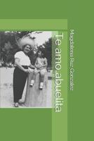 Te amo abuelita 1790759056 Book Cover
