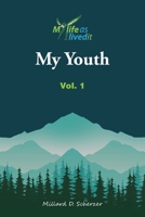 My Youth: Vol. I 1665557567 Book Cover