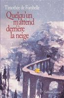 Quelqu'un m'attend derrière la neige 2075093660 Book Cover