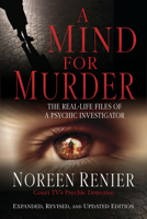 A Mind for Murder - The Real-Life Files of a Psychic Investigator 1571745734 Book Cover