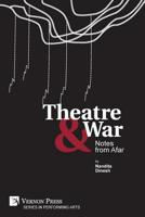 Theatre and War : Notes from Afar 1622736729 Book Cover