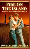 Fire On The Island: An MM YA Romance From Yesteryear B09FS2VMPQ Book Cover