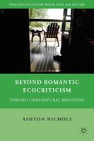 Beyond Romantic Ecocriticism: Toward Urbanatural Roosting 0230102670 Book Cover