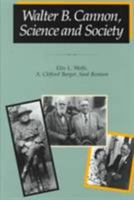 Walter B. Cannon: Science and Society 0674002512 Book Cover