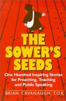 The Sower's Seeds: One Hundred Inspiring Stories for Preaching, Teaching, and Public Speaking 0809131382 Book Cover