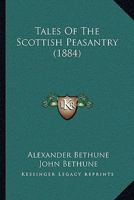Tales of the Scottish Peasantry 1165800691 Book Cover