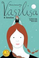 Perfectly Awkward Tales: Vasilisa & Intuition 0988871254 Book Cover