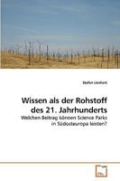 Wissen als der Rohstoff des 21. Jahrhunderts: Welchen Beitrag können Science Parks in Südosteuropa leisten? 3639216946 Book Cover