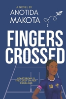 Fingers Crossed 1779320612 Book Cover