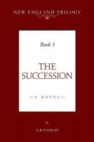 New England Trilogy Book 1 the Succession 1723868582 Book Cover