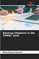 Banking litigation in the CEMAC zone 6206126528 Book Cover