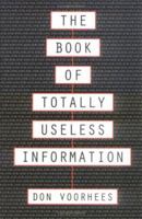 The Book of Totally Useless Information 0806514051 Book Cover
