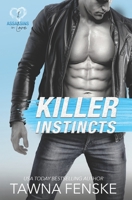 Killer Instincts: A best friend's little sister opposites attract romantic comedy B09WKGG9DQ Book Cover