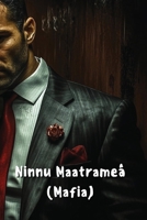 Ninnu Maatrameâ (Mafia) B0DRZ76WKJ Book Cover