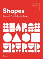 Shapes: Geometric Forms in Graphic Design 8417656448 Book Cover