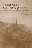 The Mystery of Being 1: Reflection and Mystery (Gifford Lectures 1949-50) 0895269295 Book Cover