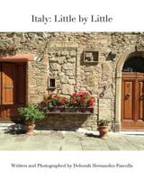 Italy: Little by Little 1320933718 Book Cover