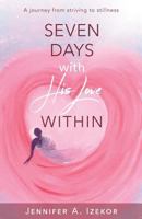 Seven Days with His Love Within 1911211064 Book Cover