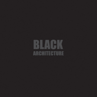 Black + Architecture 3037681993 Book Cover