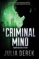 A Criminal Mind: A suspenseful psychological thriller that keeps you guessing until the end. 1981562826 Book Cover