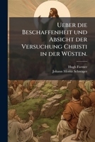 Ueber Die Beschaffenheit U. Absicht Der Versuchung Christl 1248777220 Book Cover