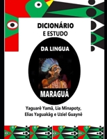 Dicionário e Estudo da Língua Maraguá B08CMYCDVR Book Cover