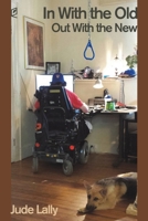 In With the Old, Out With the New 1936628635 Book Cover