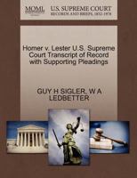 Homer v. Lester U.S. Supreme Court Transcript of Record with Supporting Pleadings 1270132997 Book Cover