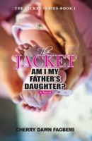 THE JACKET: AM I MY FATHER'S DAUGHTER? B0GY8DH42W Book Cover