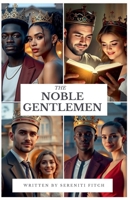 The Noble Gentlemen B0GW1H1B1K Book Cover