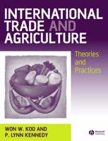 International Trade and Agriculture: Theories and Practices 1405108002 Book Cover