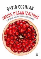 Inside Organizations: Exploring Organizational Experiences 1473968992 Book Cover