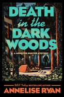 Death in the Dark Woods 0593441605 Book Cover