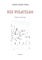 Dix Volatiles: Night windings (French Edition) 2322655678 Book Cover