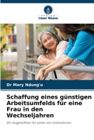 Schaffung eines günstigen Arbeitsumfelds für eine Frau in den Wechseljahren (German Edition) 6209585027 Book Cover
