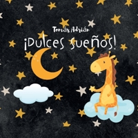 ¡Dulces Sueños!: Ilustrado, Primeras palabras, Historias para dormir (Acuarelas) B091K1F44Y Book Cover