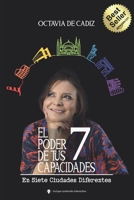 El poder de tus siete capacidadades,: en siete ciudades diferentes B0BXNDNPSL Book Cover