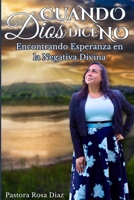 Cuando Dios Dice No: Encontrando Esperanza en la Negativa Divina B0FFTNN8ST Book Cover
