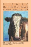 TIEMPO DE HEROÍNAS. Y JERINGUILLAS: ANTIPOESÍA Vol. 22 (TIEMPO DE VIVIR) 1983033898 Book Cover