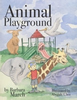 Animal Playground 1937228088 Book Cover