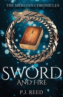 Sword and Fire (The Mercian Chronicles) 1805173669 Book Cover