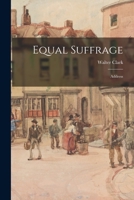 Equal Suffrage: Address 1014984327 Book Cover