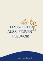 Les soleils aussi peuvent pleuvoir (French Edition) 2322538124 Book Cover