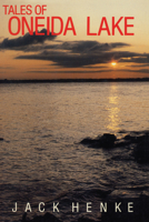 Tales of Oneida Lake 0925168149 Book Cover