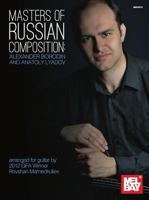 Masters of Russian Composition: Alexander Borodin and Anatoly Lyadov 0786685883 Book Cover