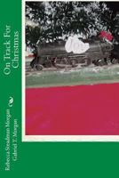On Track For Christmas 1494269392 Book Cover