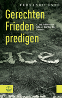 Gerechten Frieden Predigen : ... und Richte Unsere Fusse Auf Den Weg des Friedens 3374061788 Book Cover