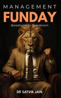 Management Funday: Boredroom to Boardroom B0FHDSQTK5 Book Cover