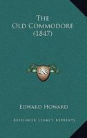 The Old Commodore ... 1165900025 Book Cover