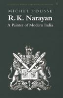 R.K. Narayan: A Painter of Modern India (Studies of World Literature in English, Vol 4) 0820427683 Book Cover